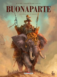 Buonaparte - T04 - Empereur d'Orient