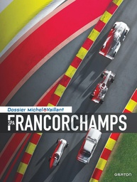 Michel Vaillant, les dossiers - T14 - Spa - Francorchamps