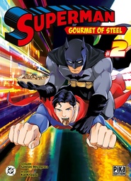 Superman - Gourmet of Steel - T02