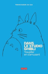 Dans le Studio Ghibli - Travailler en s'amusant