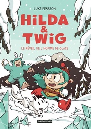 Hilda & Twig - Le Réveil de l'Homme de glace
