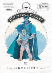 Le Château des étoiles - Gazette n°06 - Le Roi-lune