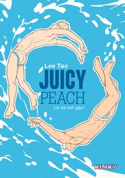 Juicy Peach - La vie est gay !