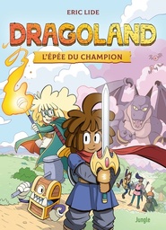 Dragoland - L'épée du champion