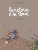 Le retour à la terre - T04 - Le déluge