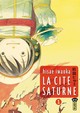 LA CITE SATURNE - TOME 1