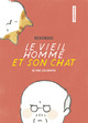 Le vieil homme et son chat - T02 – Se font les griffes