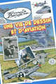 Francis Bergèse - Une vie de dessin et d'aviation