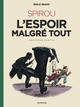 Spirou et Fantasio par... - T14 - L'espoir malgré tout - Deuxième partie
