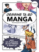 Dessine ta BD - Manga, techniques et astuces