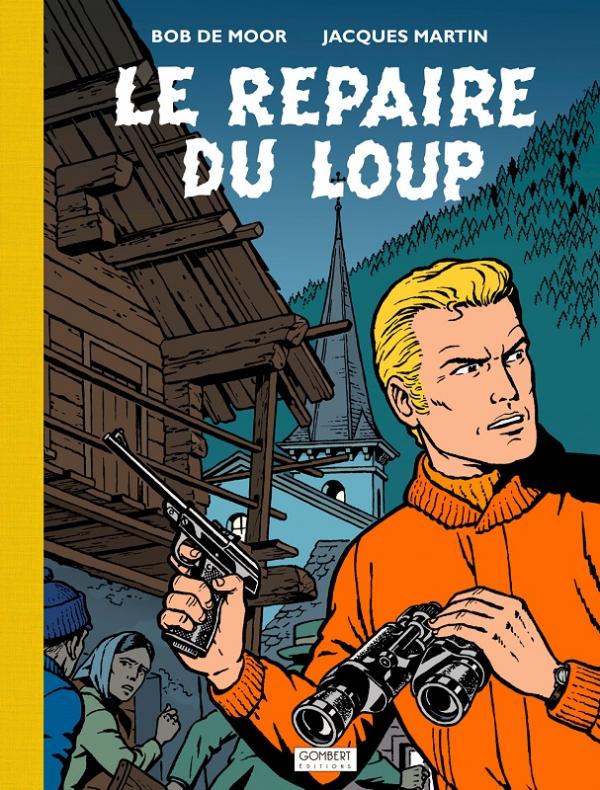 Lefranc – TT T04 - Le repaire du loup (Gombert)