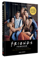 FRIENDS FOREVER - CELUI QUI A VU TOUS LES EPISODES