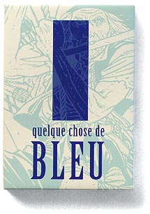 Quelque chose de BLEU