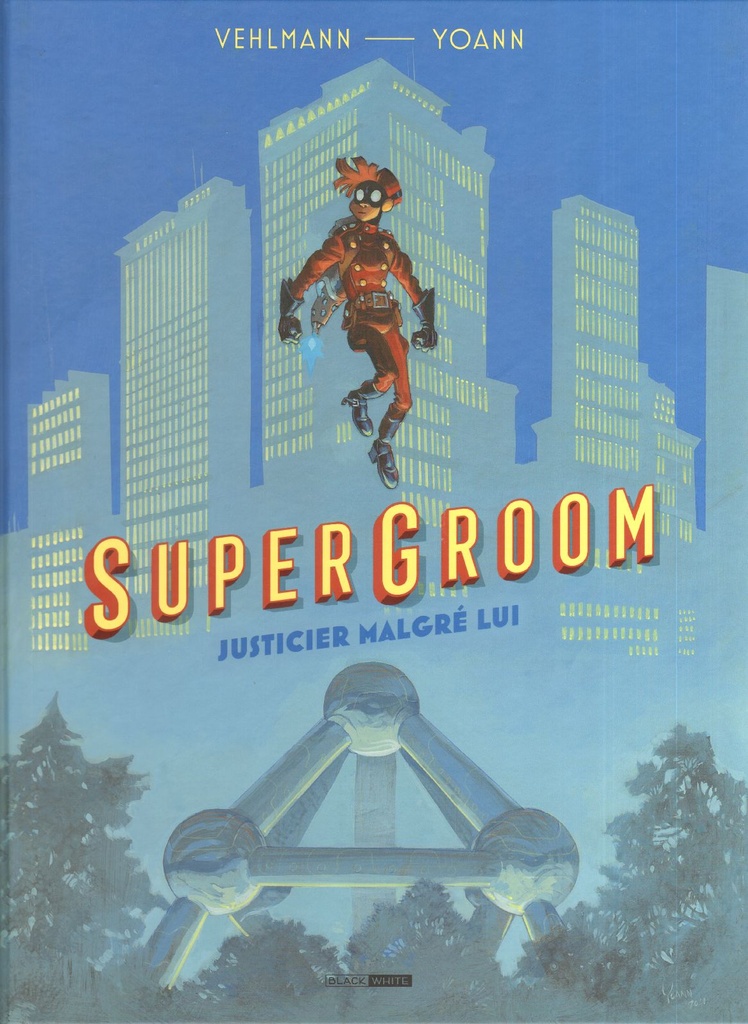 Supergroom – TT T01 - Justicier malgré lui