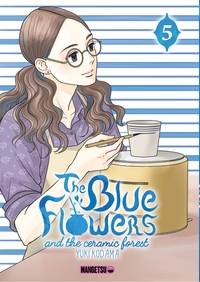 The Blue Flowers and the Ceramic Forest - T05