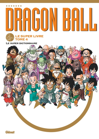 Dragon Ball - Le super livre - T04