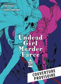 Undead Girl Murder Farce - T05