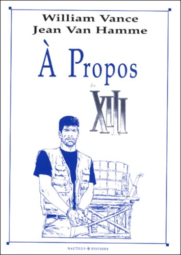 A propos de XIII