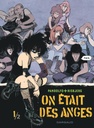 On était des anges - T01
