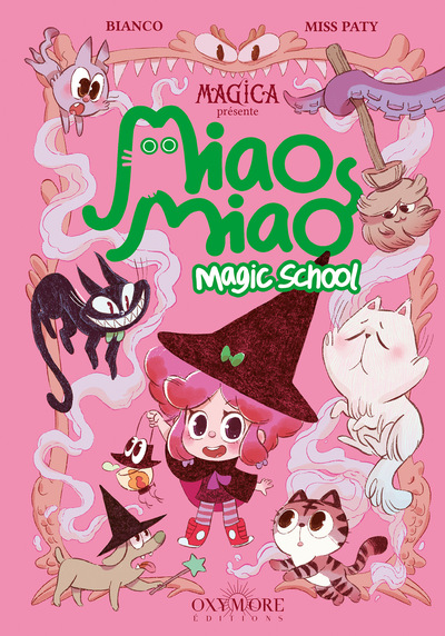 Miao Miao Magic School - T01 - Leçons de ronrons