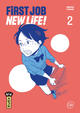 FIRST JOB NEW LIFE ! - TOME 2