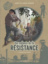 LES ENFANTS DE LA RESISTANCE - TOME 8 - COMBATTRE OU MOURIR