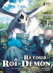 LE RETOUR DU ROI-DEMON T01 - LE RETOUR DU ROI-DEMON QUI A DECIDE DE FORMER SA PROPRE GUILDE DE MONST