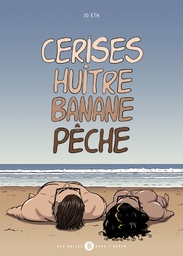 Cerises huître banane pêche