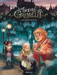 Les Soeurs Grémillet - T05 - Les trois souhaits