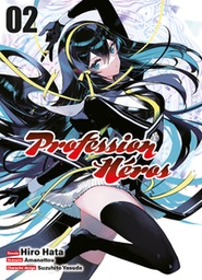 Profession Héros - T02