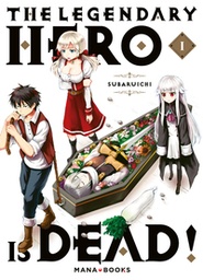 The Legendary Hero is Dead ! - T01