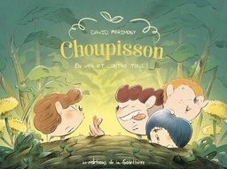 Choupisson - T02 - En ver et contre tous !