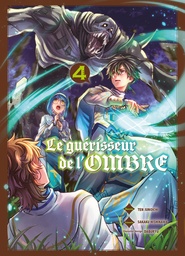 Le guérisseur de l'ombre - T04