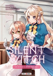 Silent Witch - Les Secrets de la sorcière silencieuse - T02