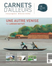 Carnets d'ailleurs - Voyages dessinés - N°08 - Une autre Venise