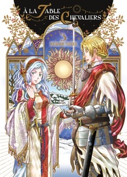 À la Table des Chevaliers - T03