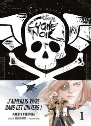 Les Chants du Cygne Noir - T01