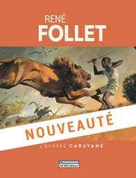 René Follet - L'épopée Caravane (1958-1964)