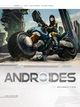 Androïdes - T01 - Résurrection